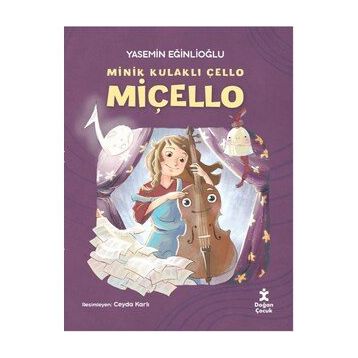 Miçello - Minik Kulaklı Çello - Yasemin Eğinlioğlu