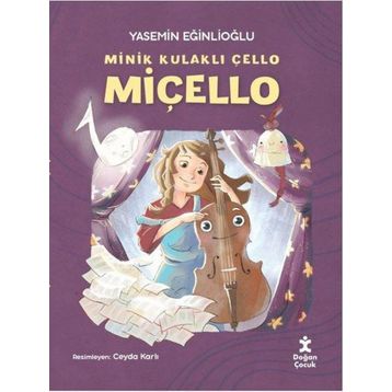 Miçello - Minik Kulaklı Çello - Yasemin Eğinlioğlu