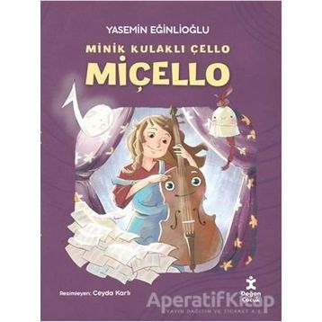 Miçello - Minik Kulaklı Çello - Yasemin Eğinlioğlu