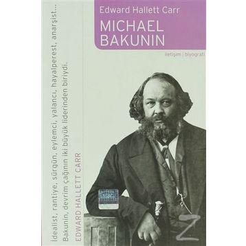 MICHAEL BAKUNIN - EDWARD HALLETT CARR