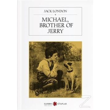 Michael, Brother Of Jerry - Jack London