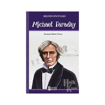 Michael Faraday - Bilimin Öncüleri