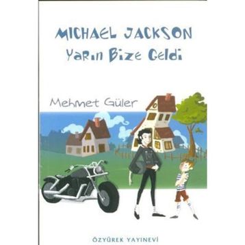 MICHAEL JACKSON YARIN BIZE GELDI - MEHMET GÜLER