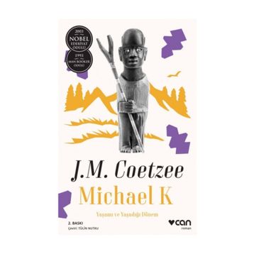 Michael K. Yaşamı ve Yaşadığı Dönem - John Maxwell Coetzee