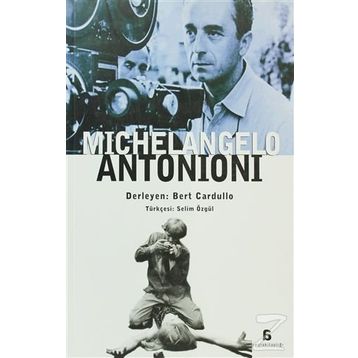 MICHELANGELO ANTONIONI - BERT CARDULLO