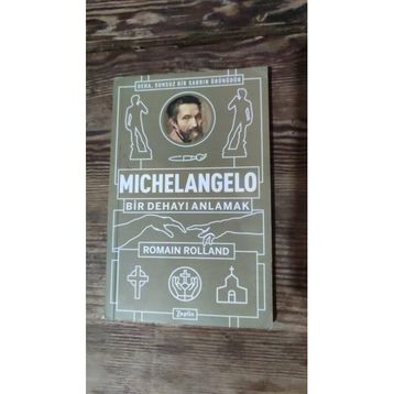 Michelangelo: Bir Dehayı Anlamak - Romain Rolland