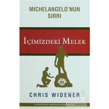 MICHELANGELO'NUN SIRRI İÇİMİZDEKİ MELEK - CHRIS WIDENER