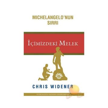 MICHELANGELO'NUN SIRRI İÇİMİZDEKİ MELEK - CHRIS WIDENER