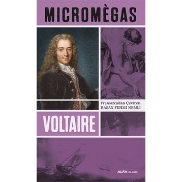 MICROMEGAS - VOLTAIRE (FRANÇOİS MARIE AROUET VOLTAIRE)