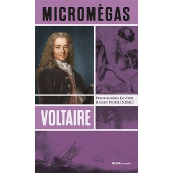 MICROMEGAS - VOLTAIRE (FRANÇOİS MARIE AROUET VOLTAIRE)