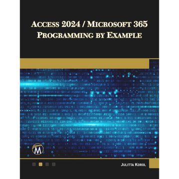 Microsoft 365 Access 2024 Programming by Example