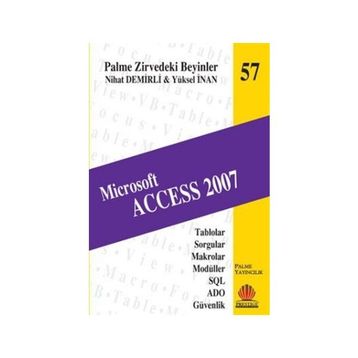 MICROSOFT ACCESS 2007 - YÜKSEL İNAN;NIHAT DEMIRLI
