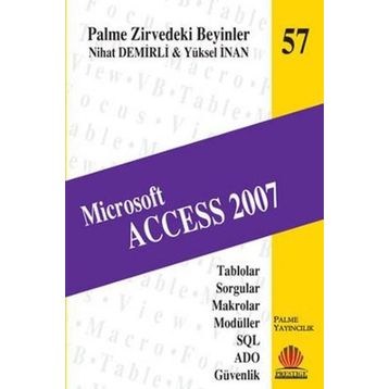 MICROSOFT ACCESS 2007 - YÜKSEL İNAN;NIHAT DEMIRLI