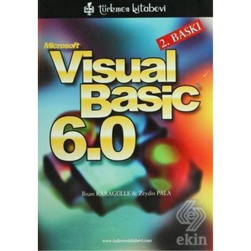 MICROSOFT VISUAL BASIC 6.0 - İHSAN KARAGÜLLE; ZEYDIN PALA
