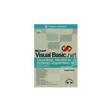 MICROSOFT VISUAL BASIC.NET VERİTABANI UYGULAMALARI VE ADO.NET - ZEYDIN PALA