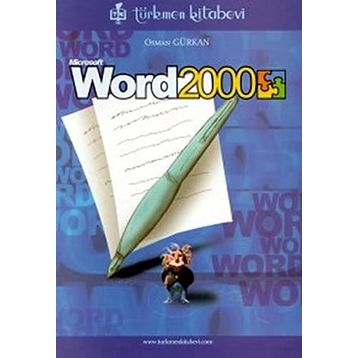 MICROSOFT WORD 2000 - İHSAN KARAGÜLLE, A. ZEYDIN PALA