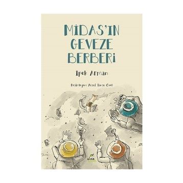 Midas'ın Geveze Berberi - İpek Arman