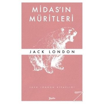 MİDAS´IN MÜRİTLERİ - JACK LONDON