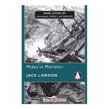MİDAS´IN MÜRİTLERİ - JACK LONDON