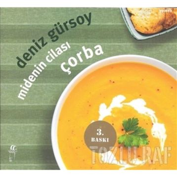 MIDENIN CİLASI ÇORBA - DENIZ GÜRSOY
