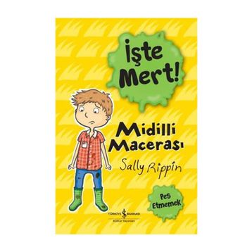 Midilli Macerası - İşte Mert! - Sally Rippin