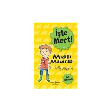 Midilli Macerası - İşte Mert! - Sally Rippin