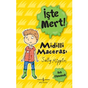 Midilli Macerası - İşte Mert! - Sally Rippin