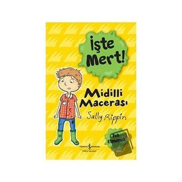 Midilli Macerası - İşte Mert! - Sally Rippin