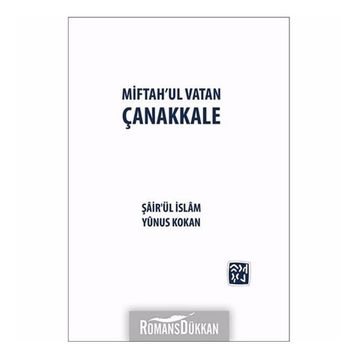 Miftah'ul Vatan Çanakkale- Yunus Kokan