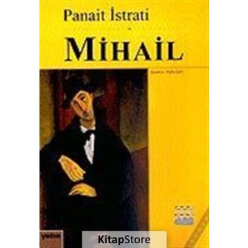 MIHAIL (ARKADAŞ) - PANAIT ISTRATI