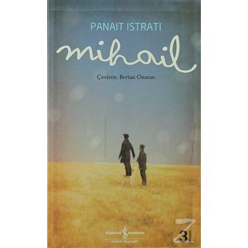 MIHAIL (ARKADAŞ) - PANAIT ISTRATI