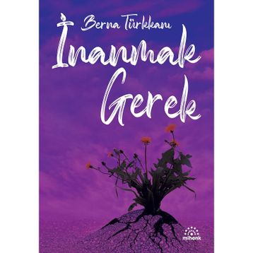 Mihenk Kitap - İnanmak Gerek