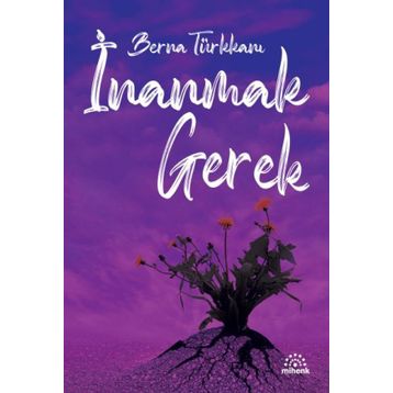 Mihenk Kitap - İnanmak Gerek