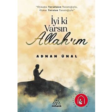 Mihenk Kitap - İyi Ki Varsın Allah'ım