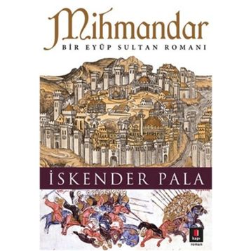 Mihmandar - İskender Pala