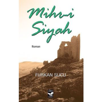 Mihr-i Siyah - Furkan Sucu
