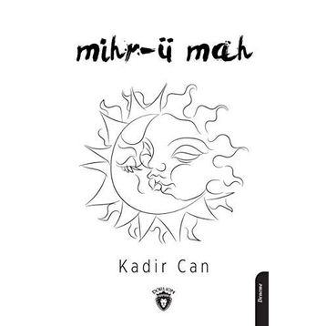 Mihr-ü Mah - Kadir Can