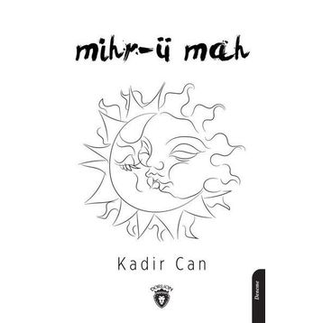 Mihr-ü Mah - Kadir Can