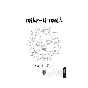 Mihr-ü Mah - Kadir Can
