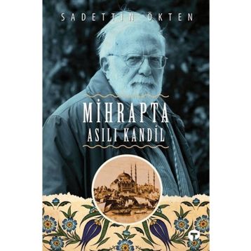 Mihrapta Asılı Kandil - Sadettin Ökten