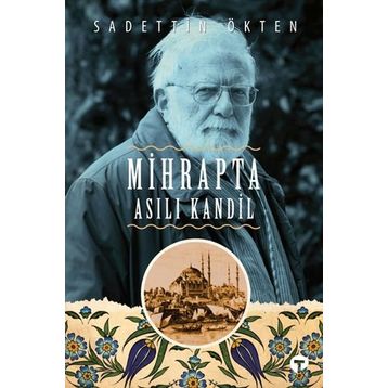 Mihrapta Asılı Kandil - Sadettin Ökten