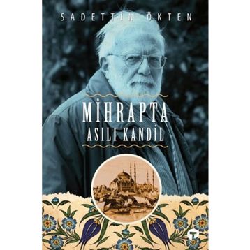 Mihrapta Asılı Kandil - Sadettin Ökten