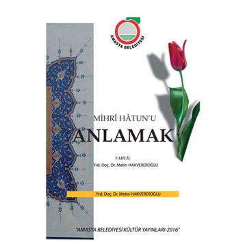 Mihr’i Hatun’u Anlamak - Metin Hakverdioğlu