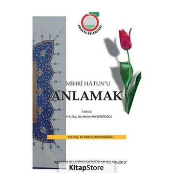 Mihr’i Hatun’u Anlamak - Metin Hakverdioğlu