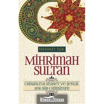 Mihrimah Sultan - Mehmet Işıklı
