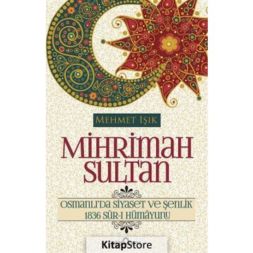 Mihrimah Sultan - Mehmet Işıklı