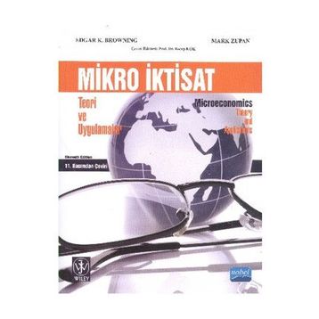 Mikro İktisat Teori ve Uygulamalar - Mark A. Zupan Edgar K. Brownıng