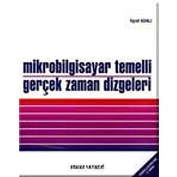 MIKROBILGISAYAR TEMELLI GERÇEK ZAMAN DIZGELERI - EŞREF ADALI