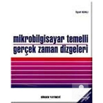 MIKROBILGISAYAR TEMELLI GERÇEK ZAMAN DIZGELERI - EŞREF ADALI