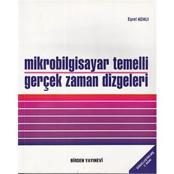 MIKROBILGISAYAR TEMELLI GERÇEK ZAMAN DIZGELERI - EŞREF ADALI